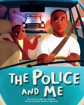 The Police and Me, Paperback/Derrick Dotson