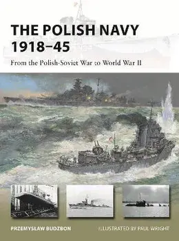 The Polish Navy 1918-45. From the Polish-Soviet War to World War II, Paperback/Przemyslaw Budzbon