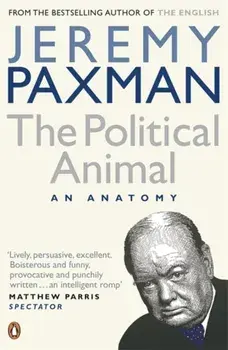 The Political Animal, Paperback/Jeremy Paxman