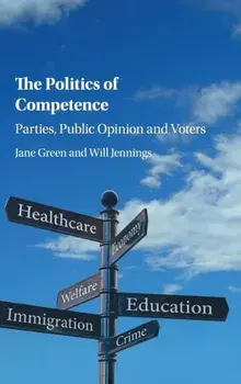 The Politics of Competence. Parties, Public Opinion and Voters, Hardback/***