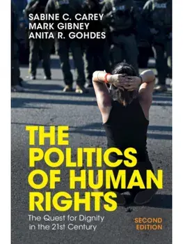 The Politics of Human Rights. The Quest for Dignity in the 21st Century, 2 Revised edition, Paperback/***