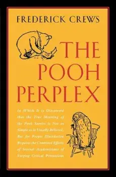 The Pooh Perplex, Paperback/Frederick C. Crews