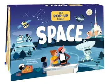 The Pop-Up Guide: Space, Hardcover/Sophie Dussaussois