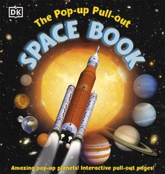 The Pop-up, Pull-out Space Book, Hardback/DK