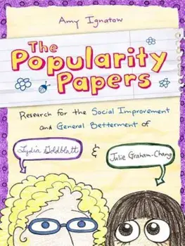 The Popularity Papers, Book One: Research for the Social Improvement and General Betterment of Lydia Goldblatt & Julie Graham-Chang, Paperback/Amy Ignatow