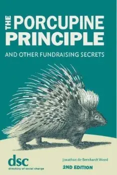 The Porcupine Principle. 2 New edition, Hardback/Jonathan de Bernhardt Wood