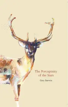 The Porcupinity of the Stars, Paperback/Gary Barwin