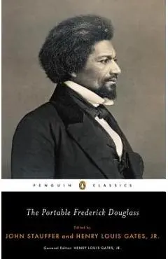 The Portable Frederick Douglass - Frederick Douglass