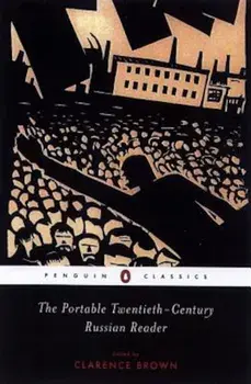 The Portable Twentieth-Century Russian Reader, Paperback/***