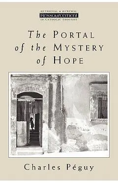 The Portal of the Mystery of Hope - Charles Peguy