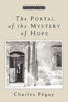 The Portal of the Mystery of Hope, Paperback/Charles Peguy