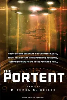 The Portent (the Facade Saga, Volume 2), Paperback/Michael S. Heiser