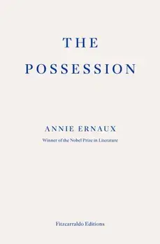The Possession, Paperback/Annie Ernaux