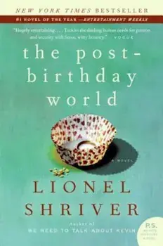 The Post-Birthday World, Paperback/Lionel Shriver