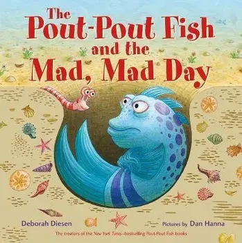 The Pout-Pout Fish and the Mad, Mad Day, Board Books/Deborah Diesen