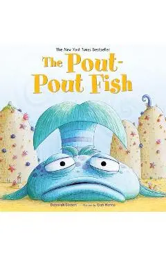 The Pout-Pout Fish - Deborah Diesen