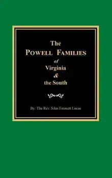 The Powells of Virginia and the South, Hardcover/Jr. Silas Emmett Lucas