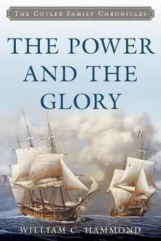 The Power and the Glory, Paperback/William C. Hammond