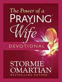 The Power of a Praying Wife Devotional, Hardback/Stormie Omartian