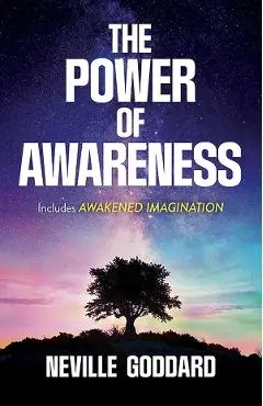 The Power of Awareness - Neville Goddard