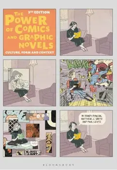 The Power of Comics and Graphic Novels. Culture, Form, and Context, 3 ed, Paperback/Paul Levitz