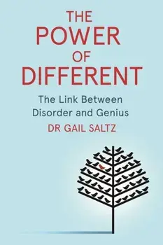 The Power of Different. The Link Between Disorder and Genius, Paperback/Dr. Gail Saltz