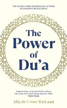 The Power of Du'a, Paperback/Aliyah Umm Raiyaan