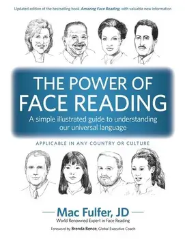 The Power of Face Reading: A simple illustrated guide to understanding our universal language, Paperback/Brenda Bence