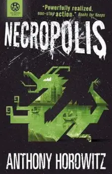 The Power of Five: Necropolis, Paperback/Anthony Horowitz