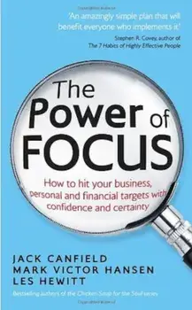 The Power of Focus/Jack Canfield, Mark Victor Hansen