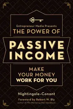 The Power of Passive Income: Make Your Money Work for You, Paperback/Nightingale-Conant
