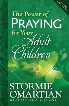 The Power of Praying for Your Adult Children, Paperback/Stormie Omartian