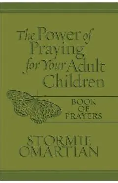 The Power of Praying(r) for Your Adult Children Book of Prayers Milano Softone(tm) - Stormie Omartian