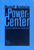 The Power of the Center | Rudolf Arnheim