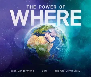 The Power of Where. A Geographic Approach to the World's Greatest Challenges, Paperback/Jack Dangermond