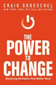 The Power to Change. Mastering the Habits That Matter Most, ITPE Edition, Paperback/***