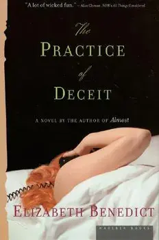 The Practice of Deceit, Paperback/Elizabeth Benedict