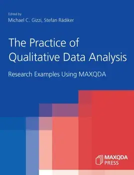 The Practice of Qualitative Data Analysis: Research Examples Using MAXQDA, Paperback/Michael C. Gizzi
