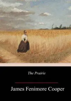 The Prairie, Paperback/James Fenimore Cooper