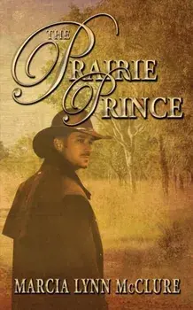 The Prairie Prince, Paperback/Marcia Lynn McClure