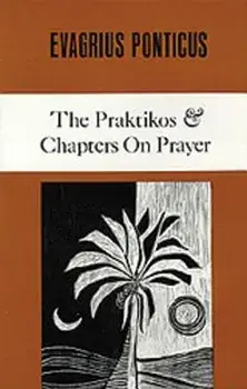 The Praktikos & Chapters on Prayer, Paperback/EvagriusPonticus
