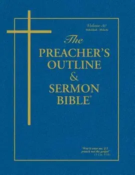 The Preacher's Outline & Sermon Bible - Vol. 30: Habakkuk - Malachi: King James Version, Paperback/Leadership Ministries Worldwide