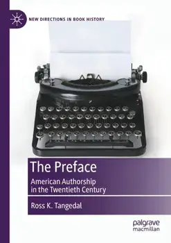 The Preface. American Authorship in the Twentieth Century, 1st ed. 2021, Paperback/Ross K. Tangedal