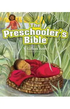 The Preschooler's Bible - V. Gilbert Beers