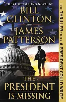 The President Is Missing, Paperback/James Patterson