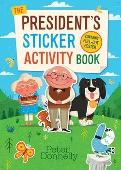 The President’s Sticker Activity Book, Paperback/Peter Donnelly