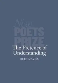 The. Pretence of Understanding, Paperback/Beth Davies