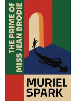 The Prime of Miss Jean Brodie. Special Edition, Hardback/Muriel Spark
