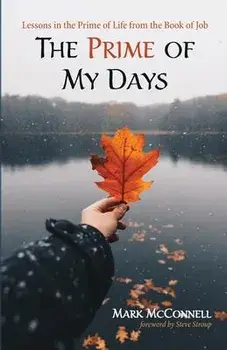 The Prime of My Days, Paperback/Mark McConnell