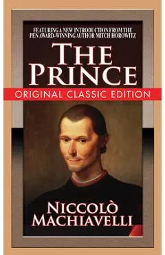 The Prince (Original Classic Edition) - Machiavelle